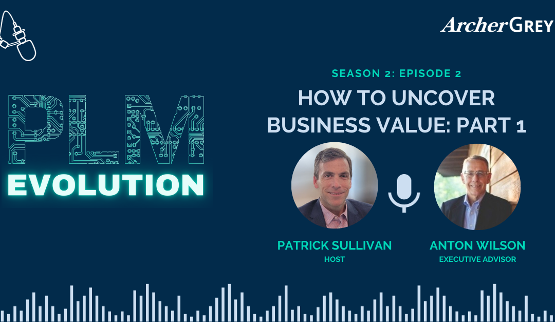 How to Uncover Business Value: Part 1