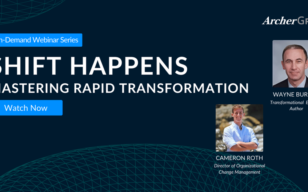 Watch the “Shift Happens: Mastering Rapid Transformation